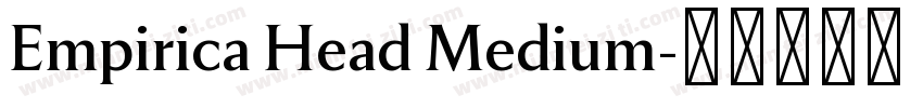 Empirica Head Medium字体转换